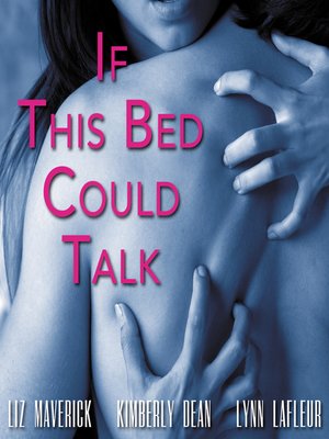 cover image of If This Bed Could Talk